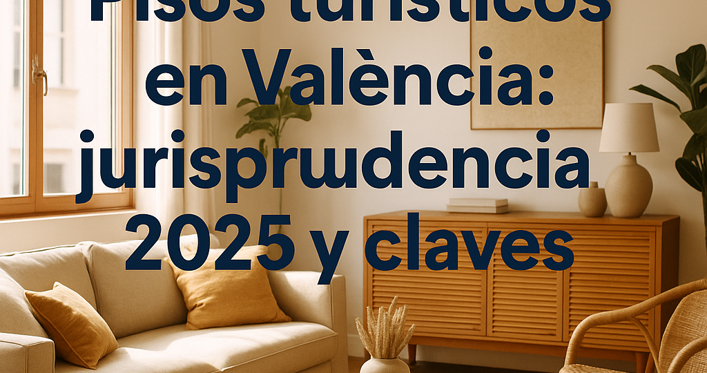jurisprudencia pisos turísticos Valencia
